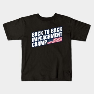 Back to Back Impeachment Champ American Flag and Text Kids T-Shirt